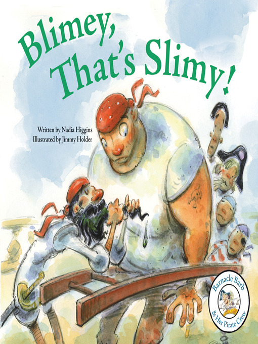Title details for Blimey, That's Slimy by Nadia Higgins - Available